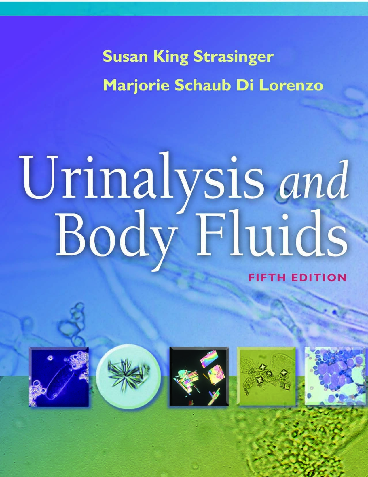 Urinalysis and Body Fluids