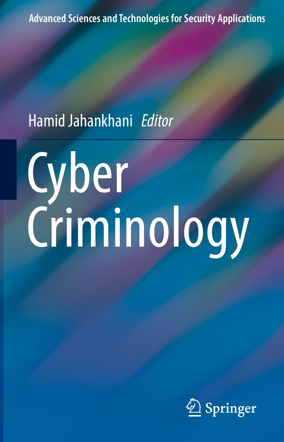 Cyber Criminology by Hamid Jahankhani