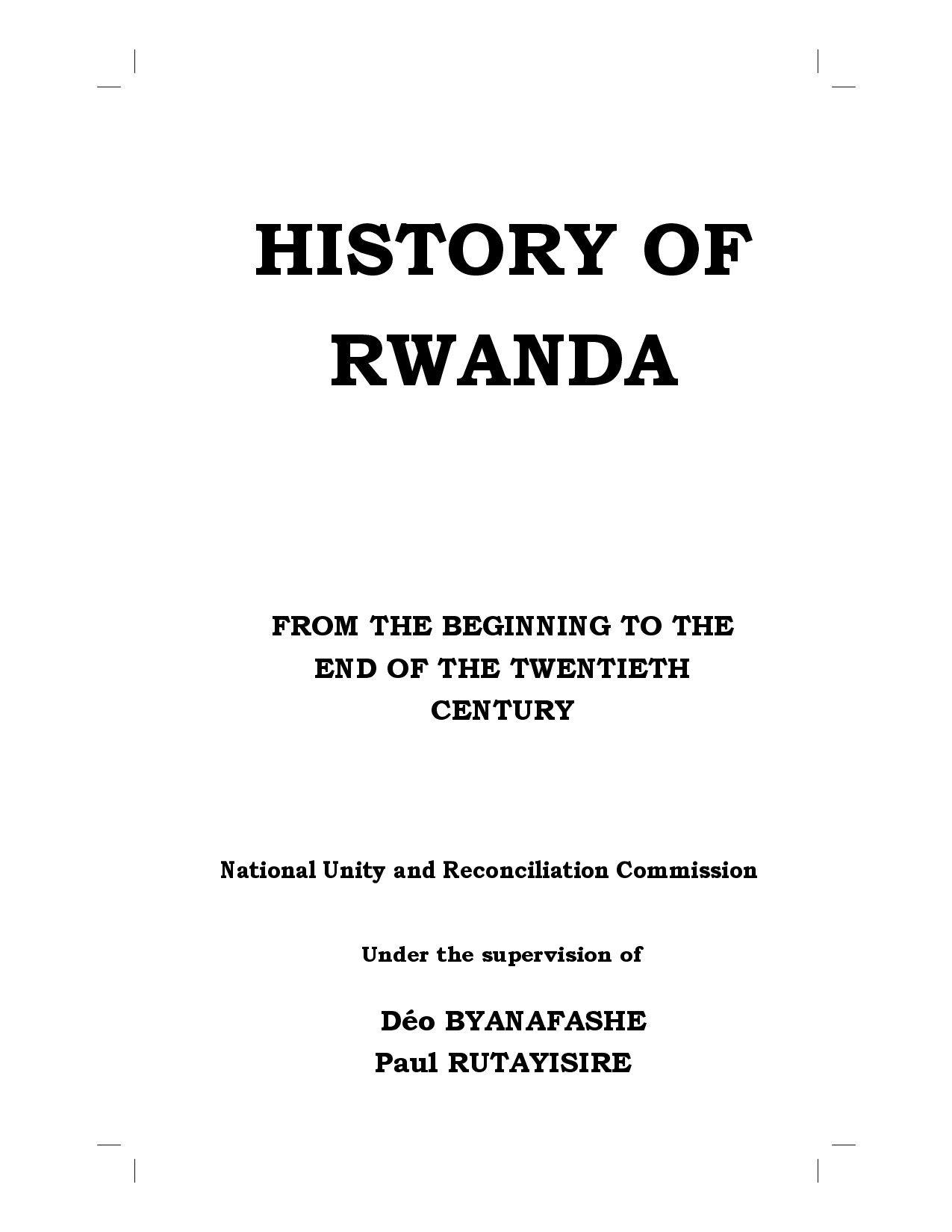 Rwanda of History_From the beginning to the end of the twentieth century by Déo Byanafashe