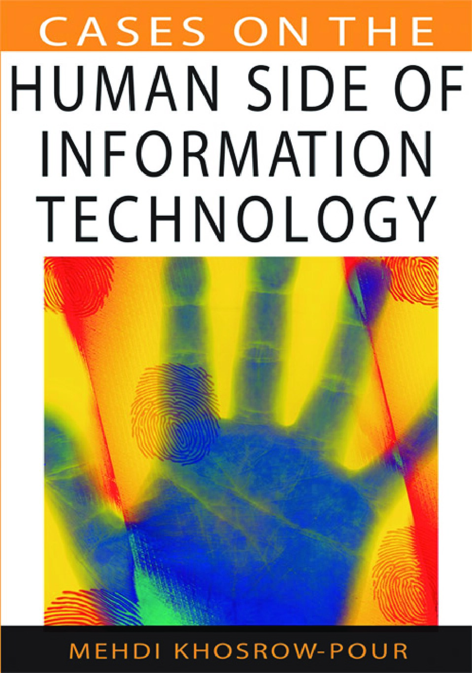 Cases On the Human Side of Information Technology