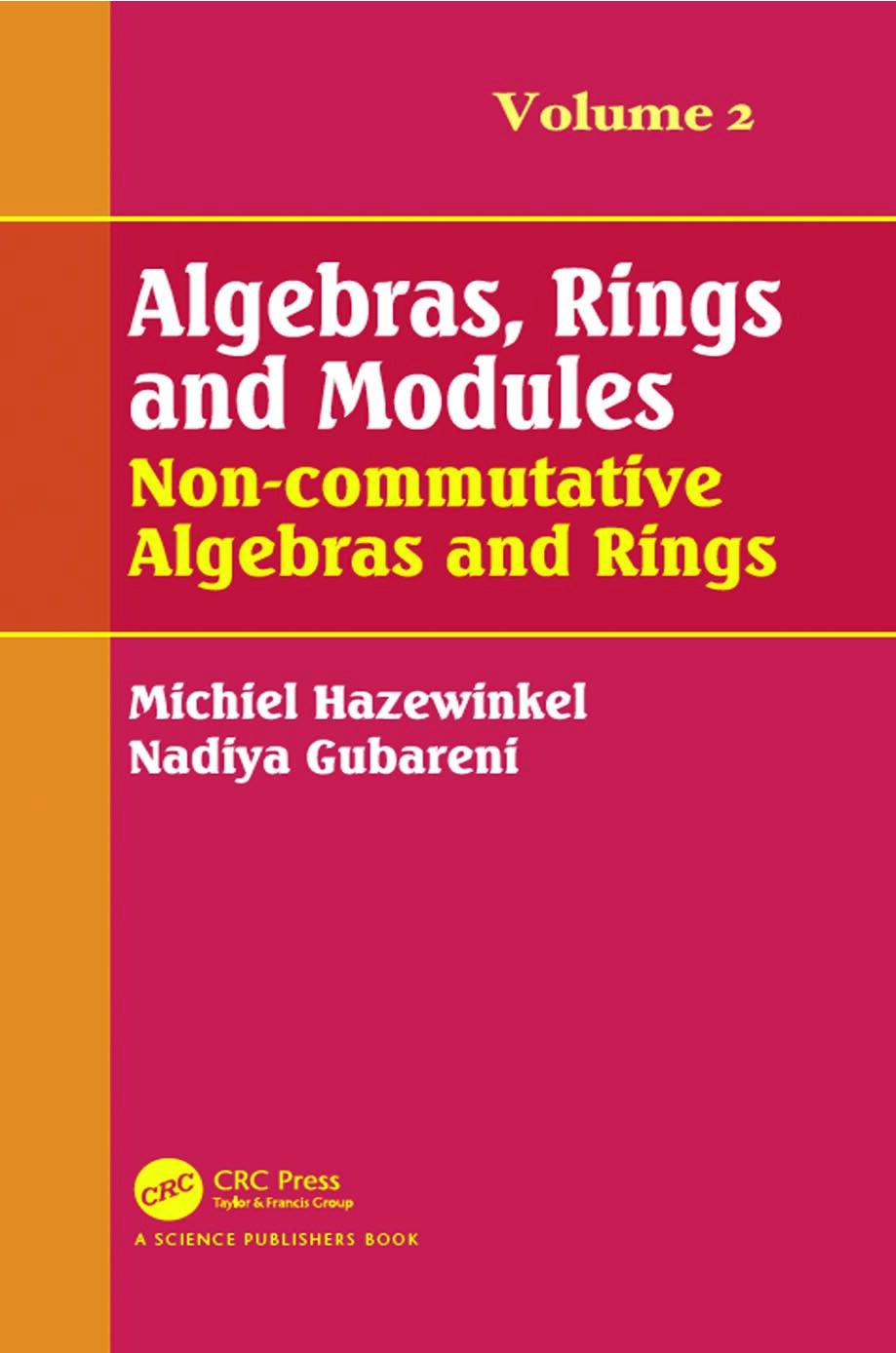 Algebras, Rings and Modules: Non-commutative Algebras and Rings