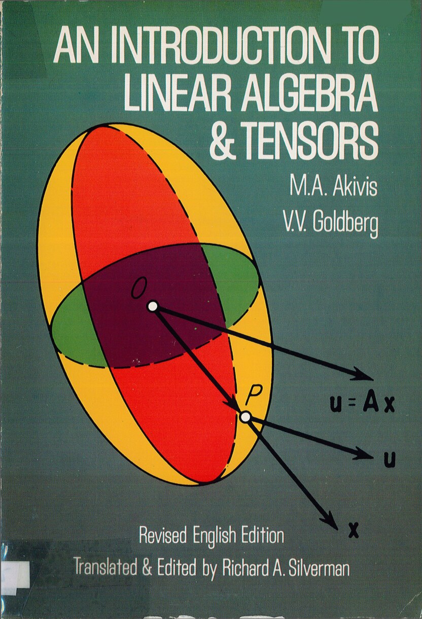 An Introduction to Linear Algebra and Tensors by M.A. Akivis