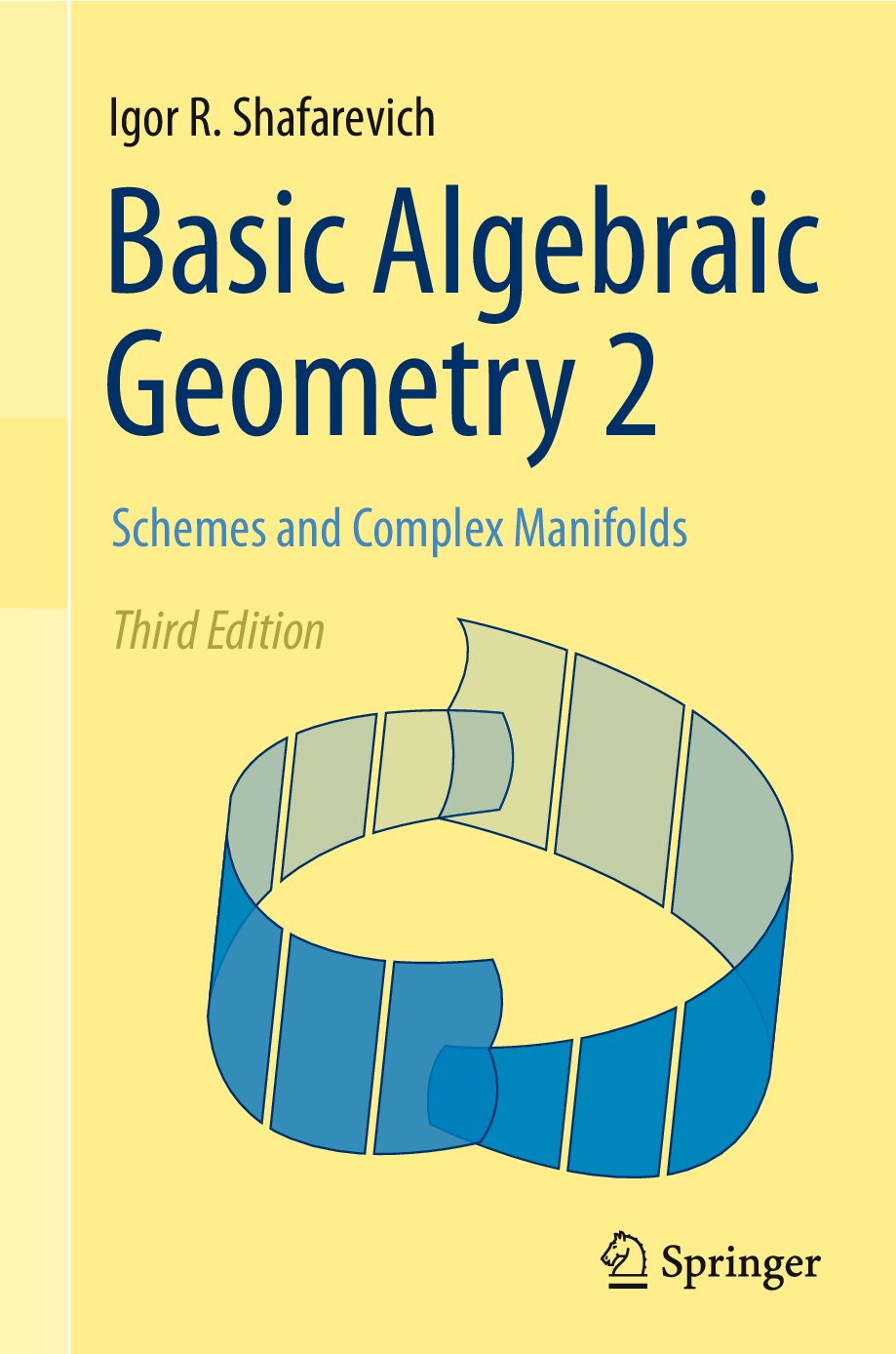 Basic Algebraic Geometry 2_ Schemes and Complex Manifolds by Igor R. Shafarevich