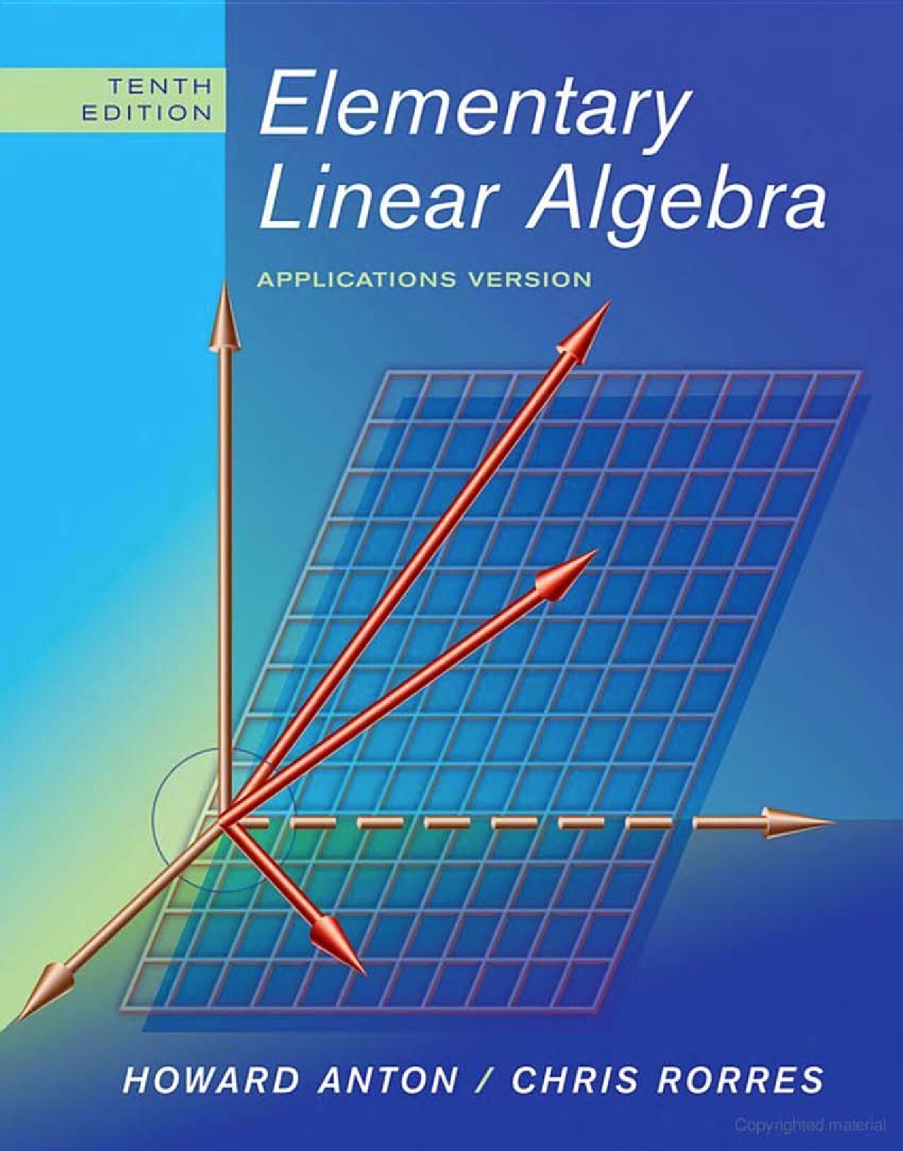 Elementary linear algebraby Howard Anton.-10th ed.