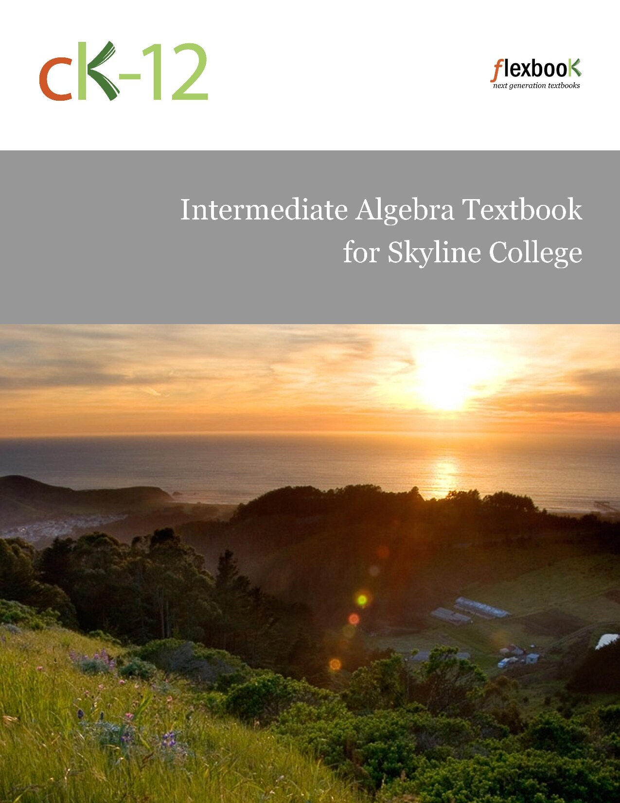 Intermediate algebra textbook for Skyline College by Anne Gloag