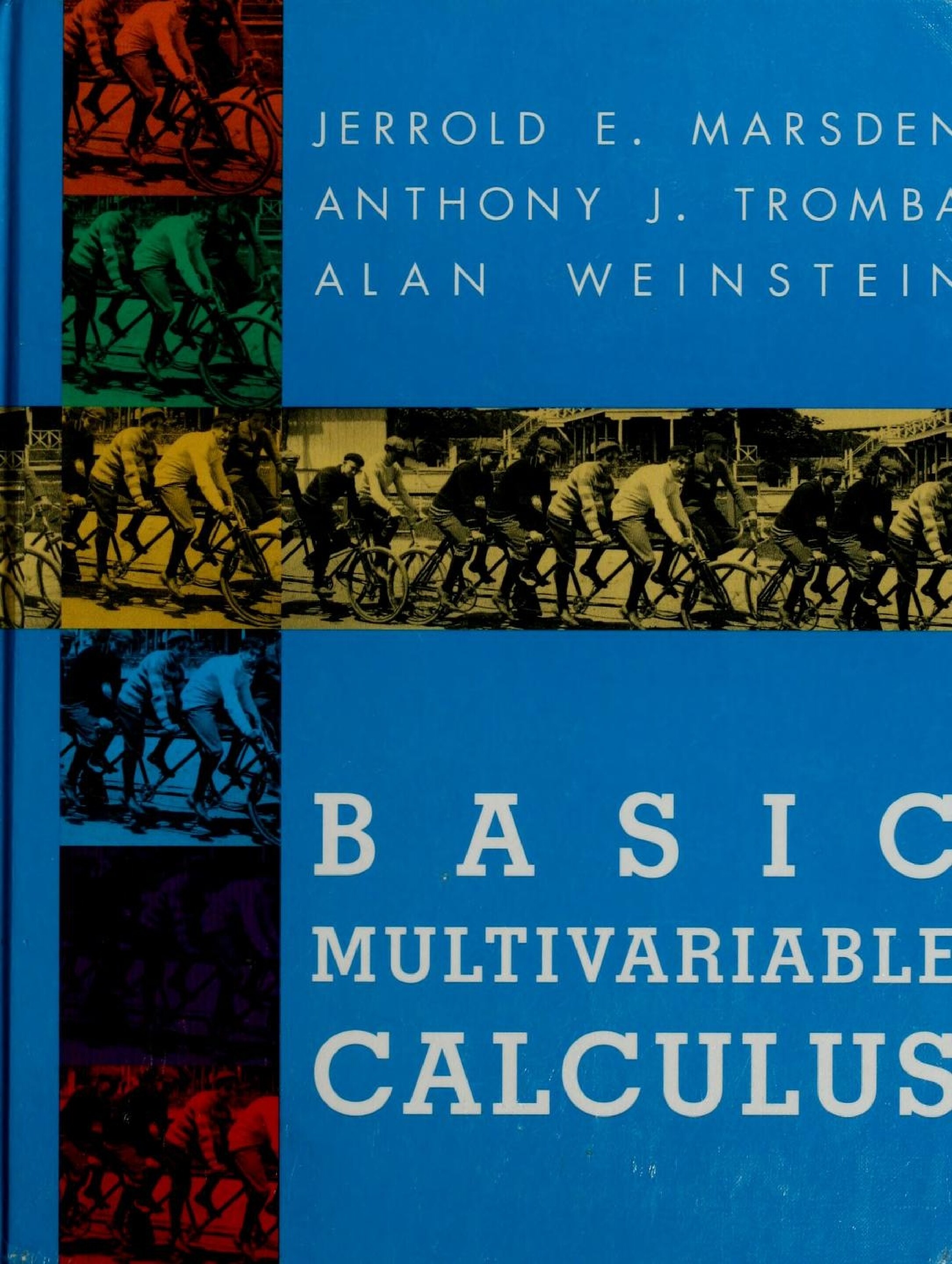 Basic multivariable calculus by Jerrold E. Marsden