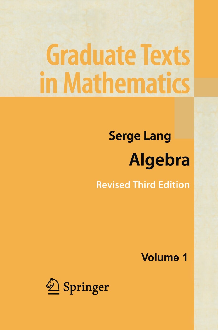 Algebra_Graduate Texts in Mathematics by Serge Lang