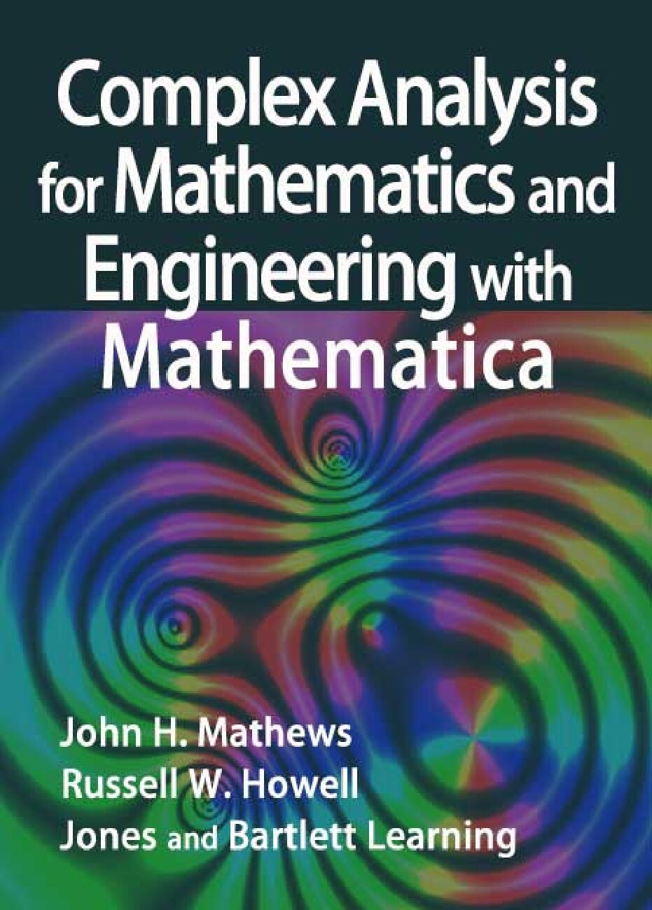 Complex Analysis for Mathematics and Engineering by John H. Mathews et al.