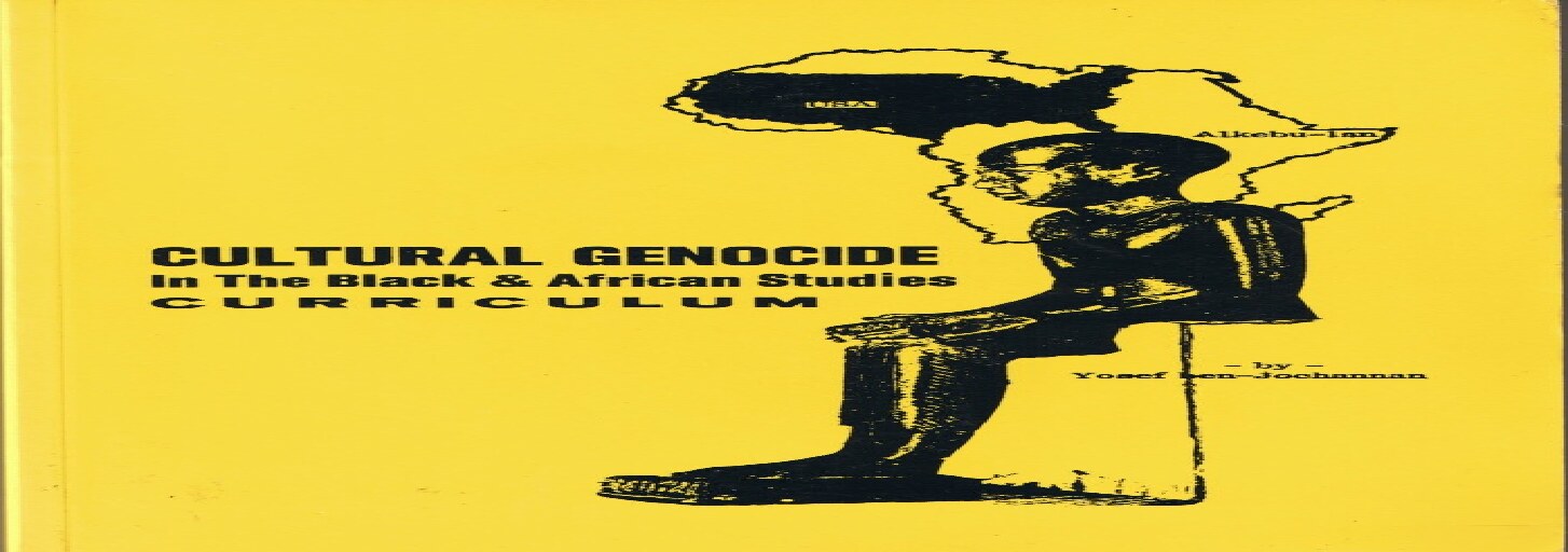 Cultural Genocide in the Black and African Studies Curriculum by Yossef Ben Jochannan