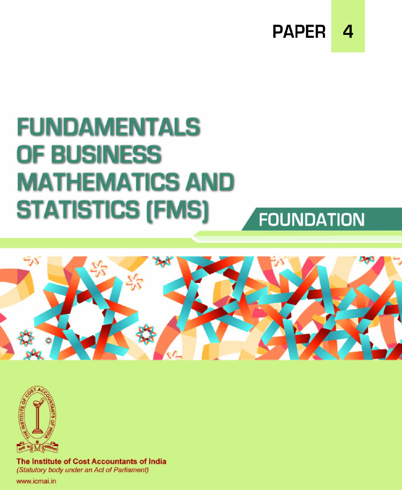 Fundamentals of business mathematics and statistics by the Institute of Cost Accountants of India