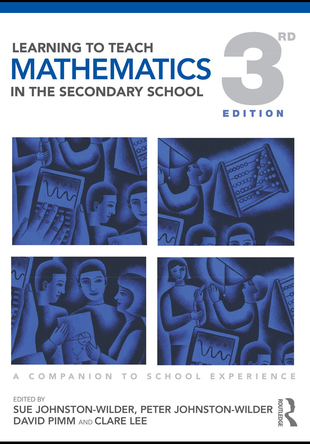 Learning to Teach Mathematics in the Secondary School: A Companion to School Experience, 3rd Edition
