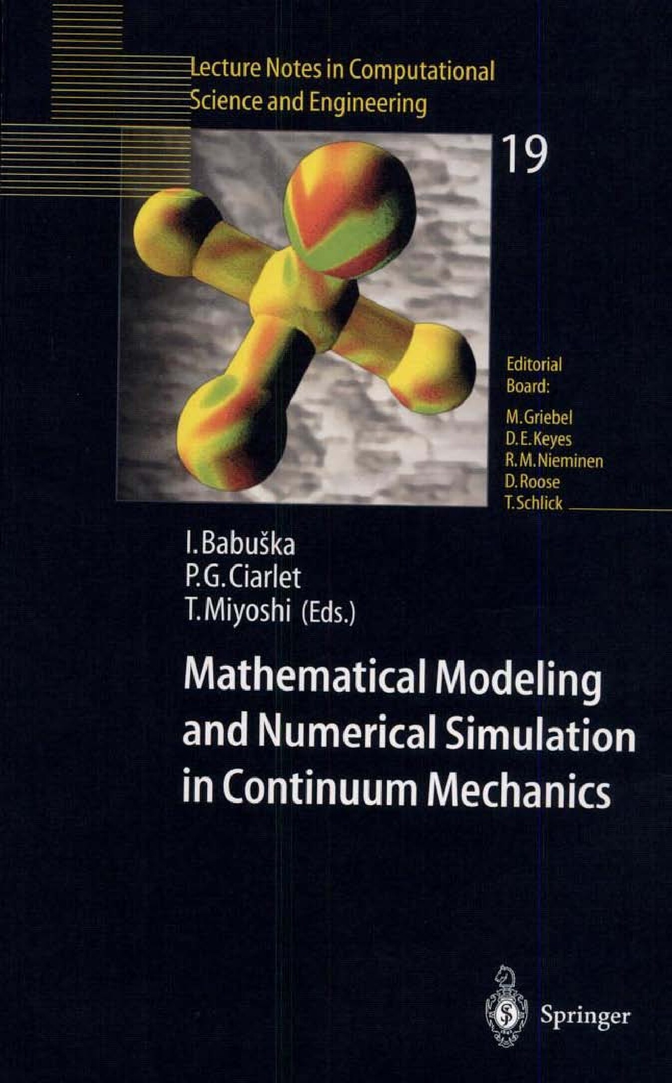 Mathematical Modeling and Numerical Simulation in Continuum Mechanics (Lecture Notes in Computational Science and Engineering, 19)