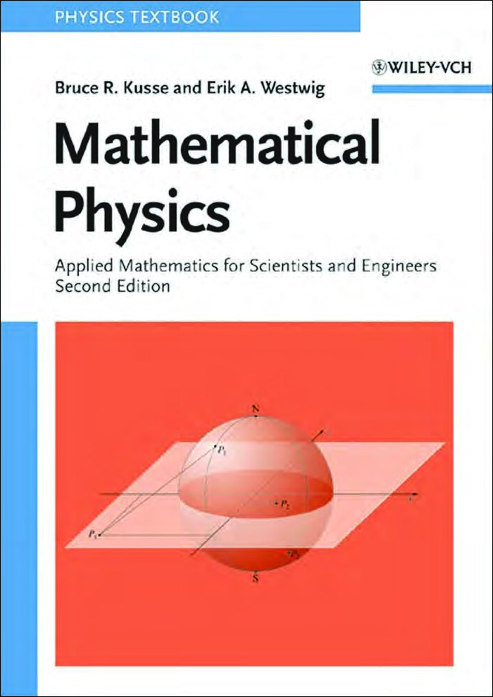 Mathematical Physics : Applied Mathematics for Scientists and Engineers