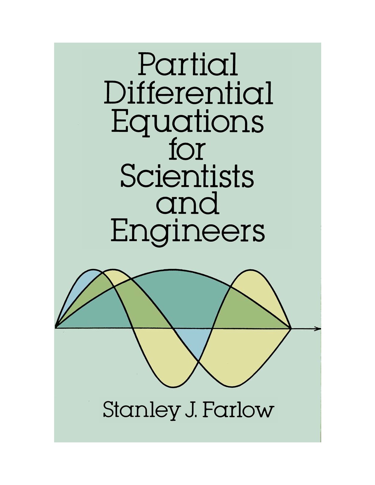 Partial Differential Equations for Scientists and Engineers_Stanley J. Farlow.djvu