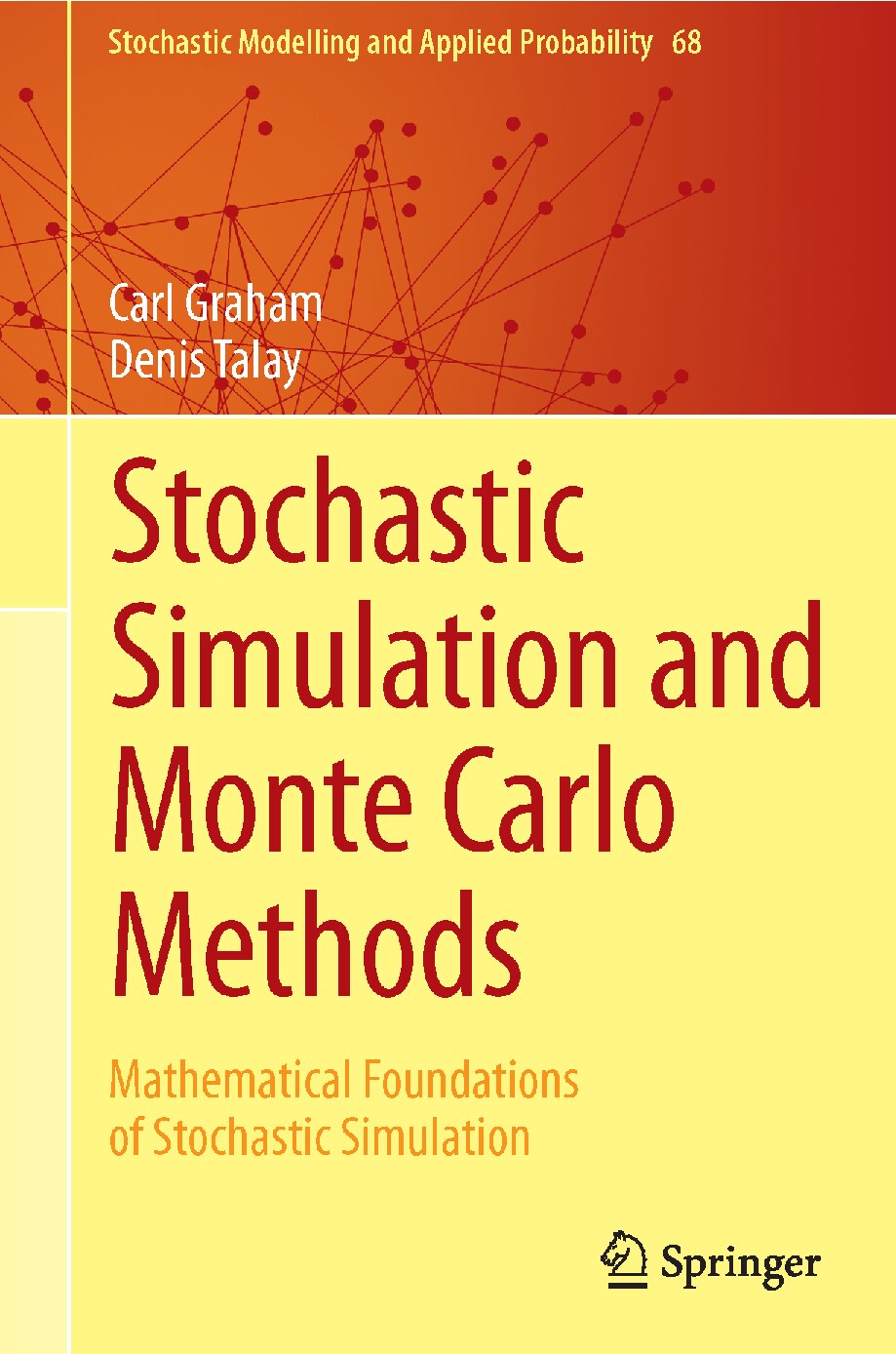 Stochastic Simulation and Monte Carlo Methods_ Mathematical Foundations of Stochastic Simulation ( PDFDrive )