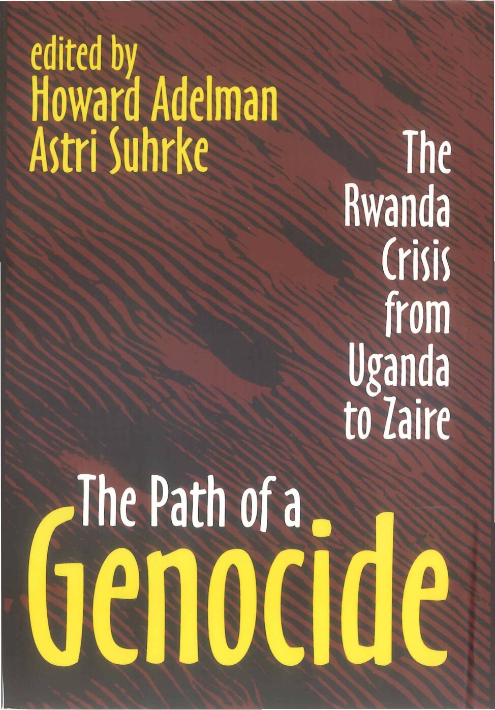 The path of a genocide : the Rwanda crisis from Uganda to Zaire