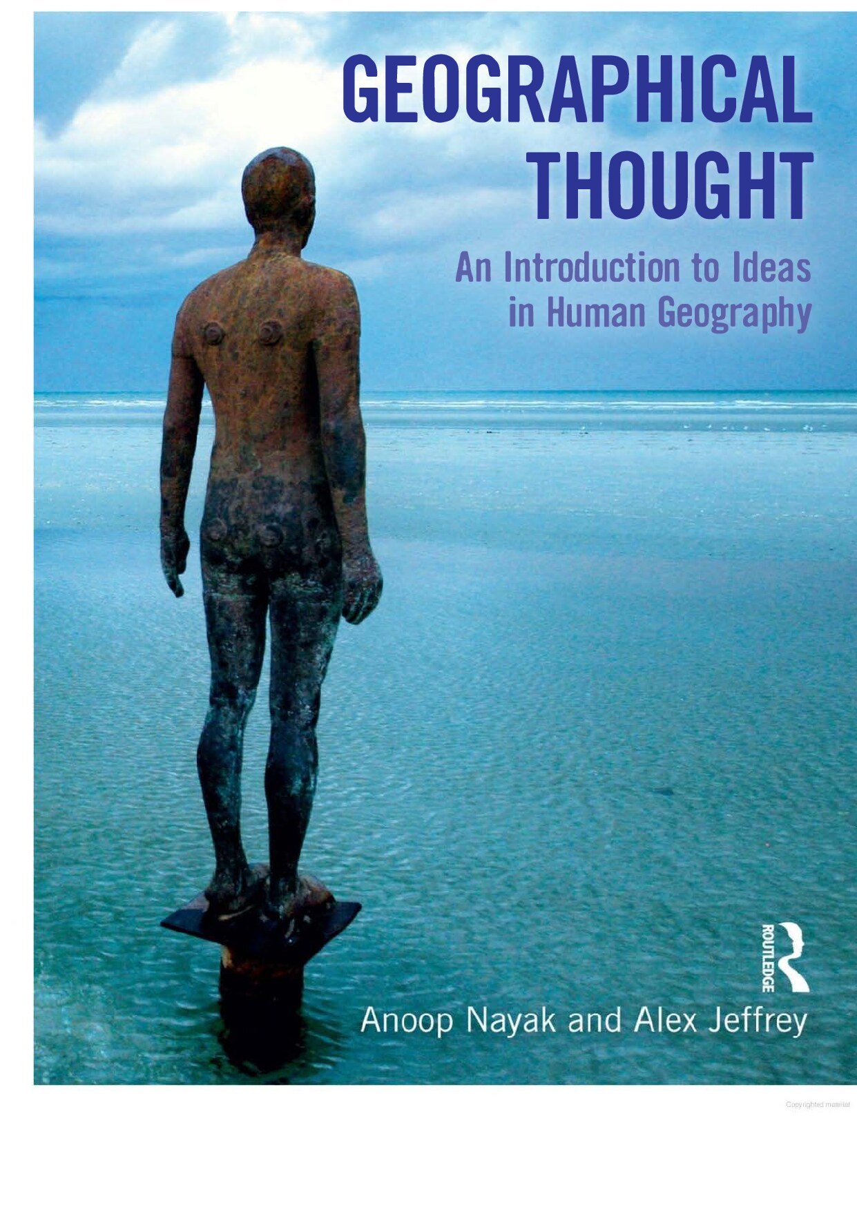Geographical Thought_ An Introduction to Ideas in Human Geography by Anoop Nayak  et al.