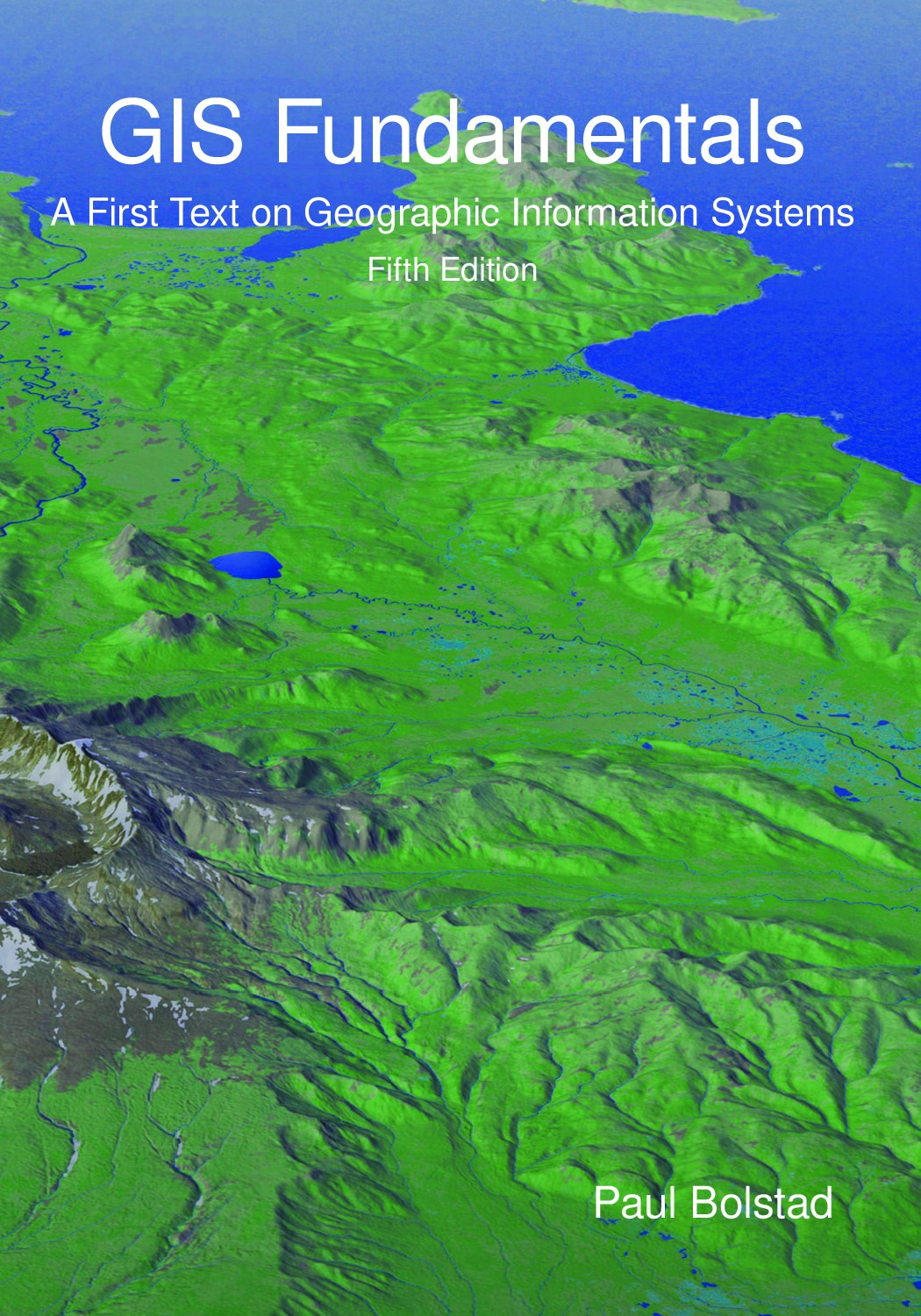GIS Fundamentals_ A First Text on Geographic Information Systems by Paul Bolstad.-5th ed.