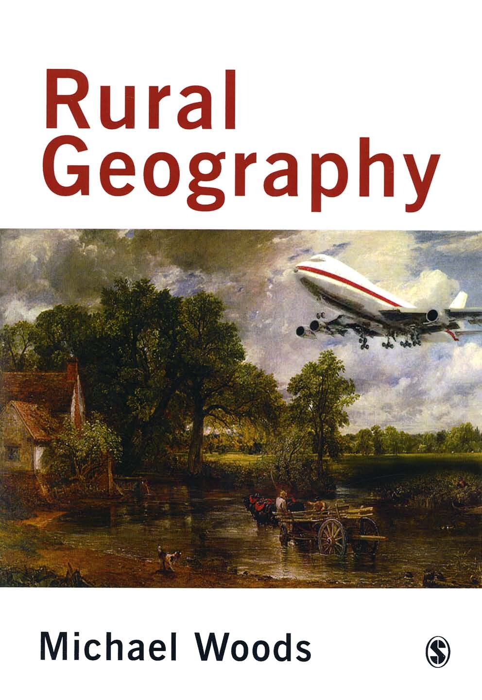 Rural Geography: Processes, Responses and Experiences in Rural Restructuring