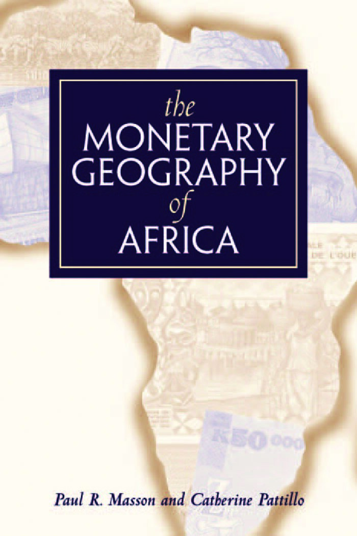 THE MONETARY GEOGRAPHY OF AFRICA