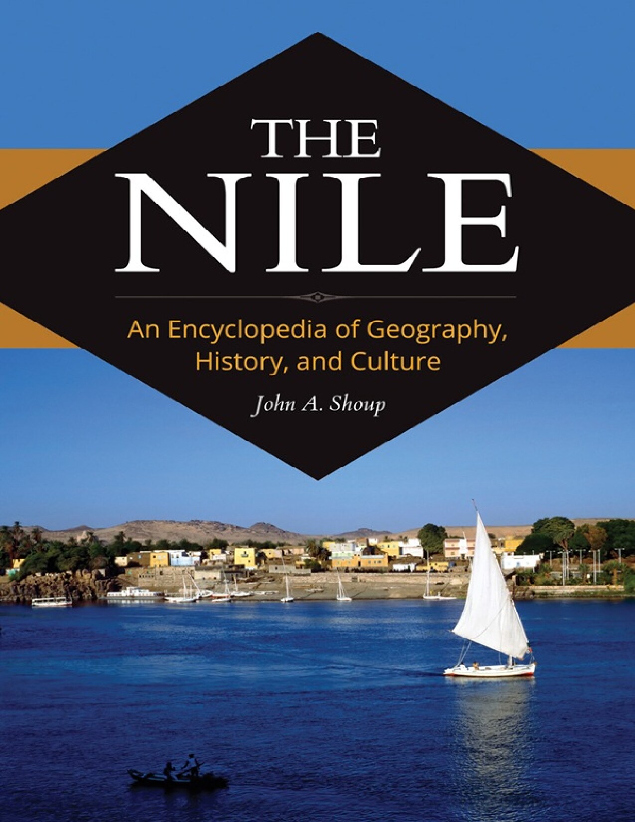 The Nile: An Encyclopedia of Geography, History, and Culture - PDFDrive.com