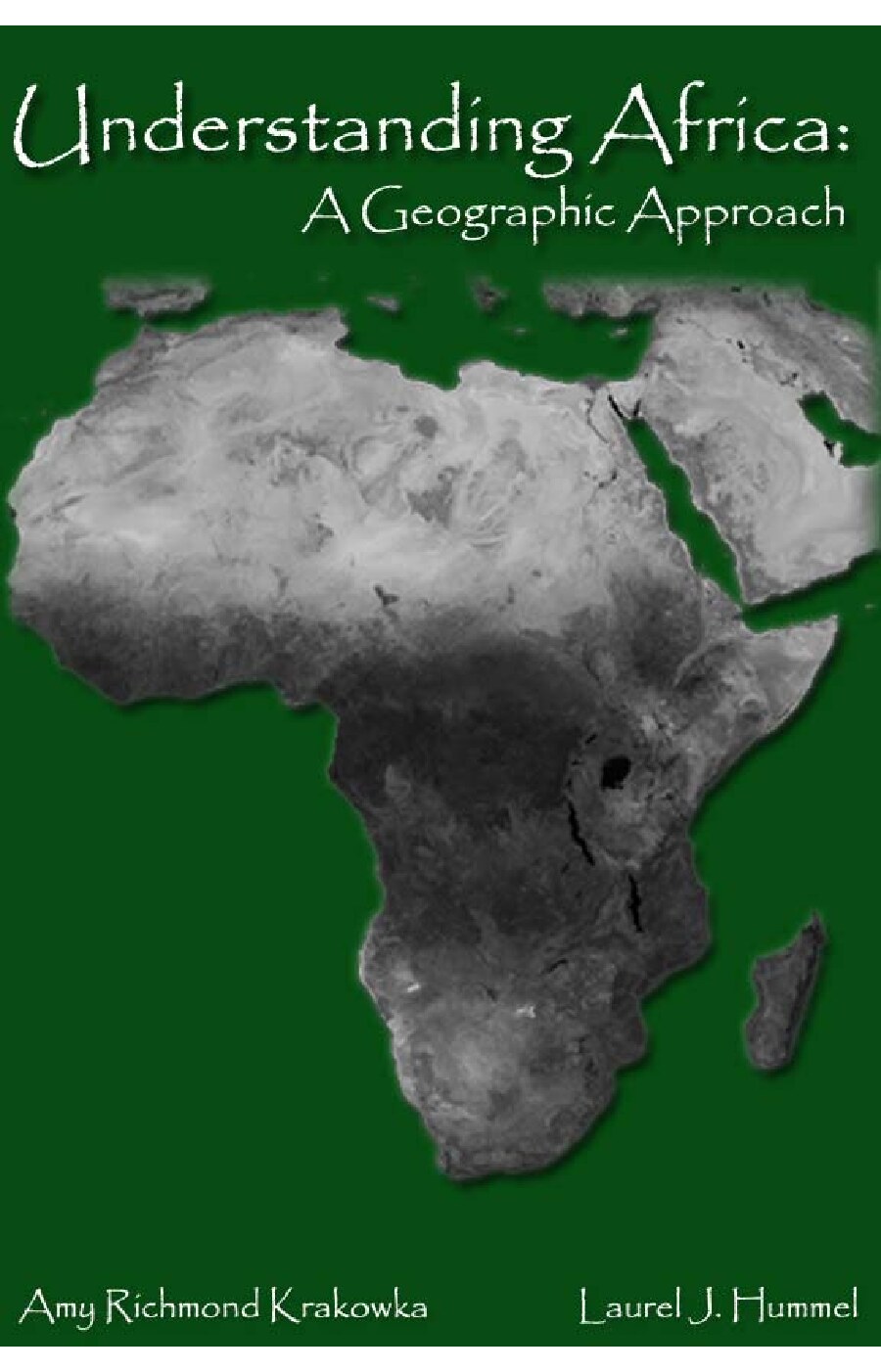Understanding Africa_A Geographical Approach by Amy Richmond Krakowka