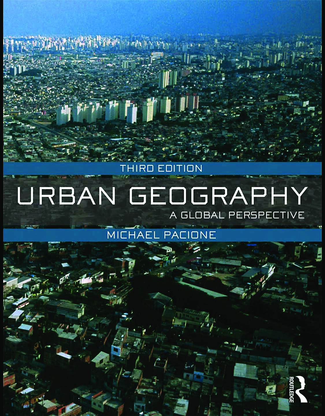 Urban Geography: A Global Perspective, Third Edition