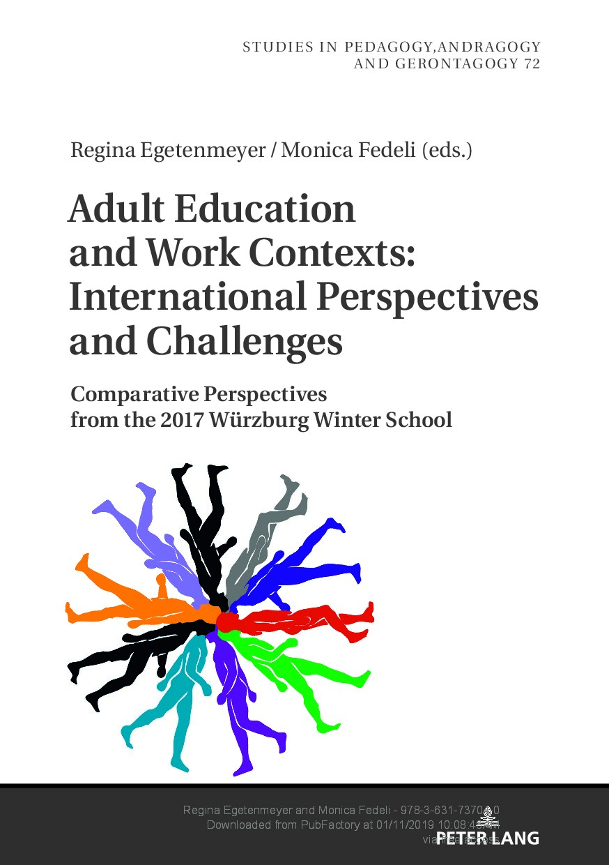 Adult Education and Work Contexts: International Perspectives and Challenges: Comparative Perspectives from the 2017 Würzburg Winter School