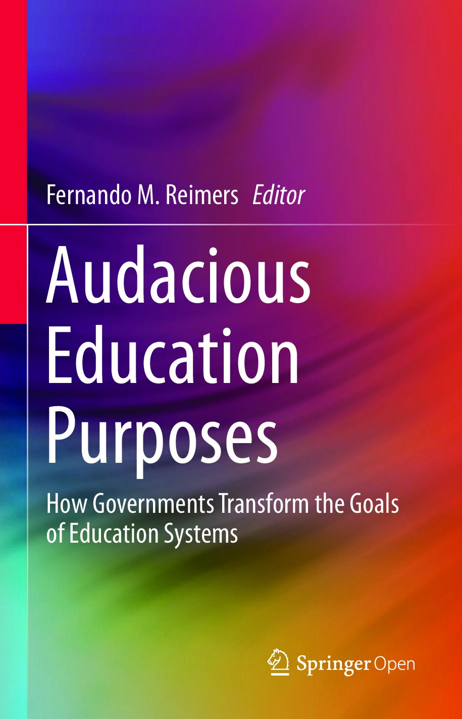 Audacious Education Purposes by Fernando M. Reimers