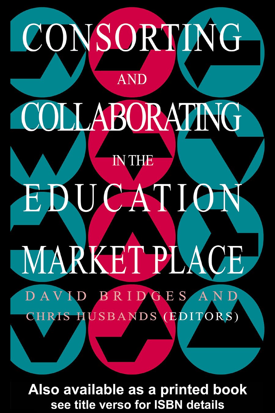Consorting And Collaborating In The Education Market Place