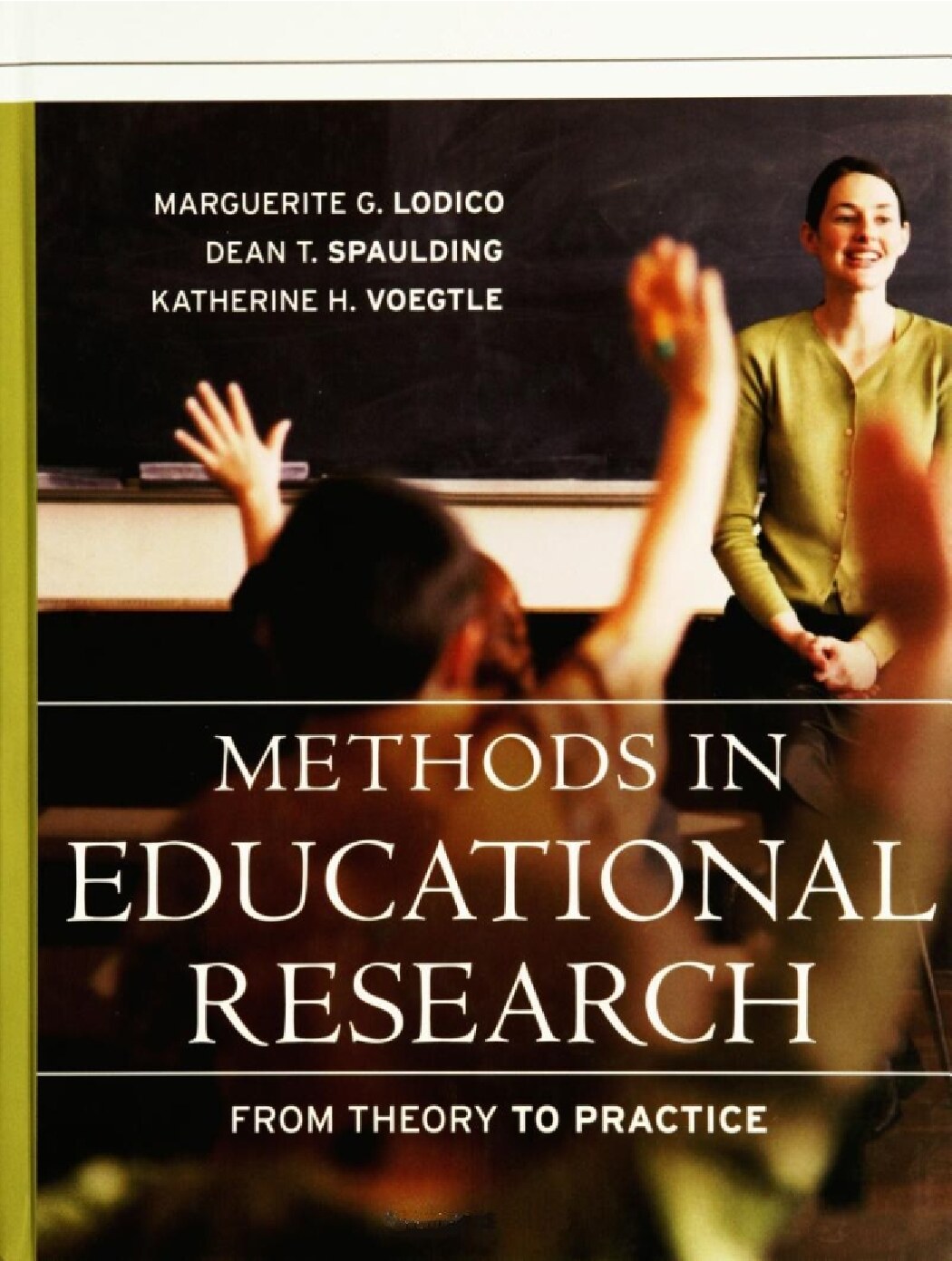 Methods in educational research : from theory to practice
