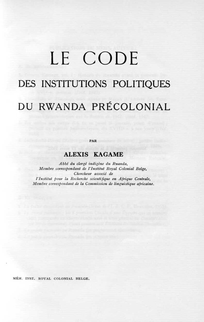 Le code des institutions politiques du Rwanda précolonial by Kagame Alexis